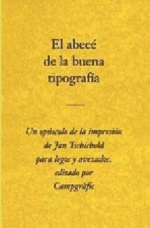 El abecé de la buena tipografía - Tschichold, Jan