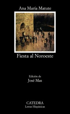 Fiesta al noroeste - Matute, Ana María; Mas, José