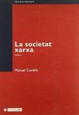 La societat xarxa La societat xarxa