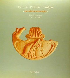 Colonia patricia Corduba : una reflexion arqueológica - León Alonso, Pilar