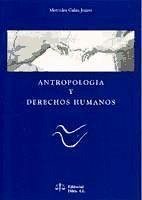 Antrología y derechos humanos - Galán Juárez, Mercedes