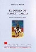 El diario de Hamlet García - Masip, Paulino; Muñoz Molina, Antonio