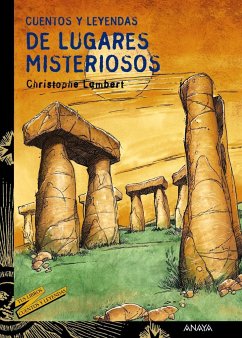 Cuentos y leyendas de lugares misteriosos - Christophe, Lambert; Rubio, Fernando R.