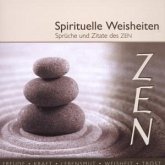 Spirituelle Weisheiten-Sprüche Und Zitate Des Zen Spirituelle Weisheiten-Sprüche Und Zitate Des Zen