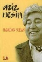 Havadan Sudan - Nesin, Aziz