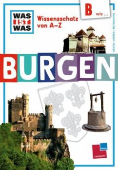 Cover WAS IST WAS Wissensschatz von A-Z, Burgen