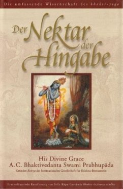Der Nektar der Hingabe - Bhaktivedanta Swami Prabhupada, Abhay Charan