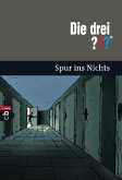 Spur ins Nichts / Die drei Fragezeichen Bd.121