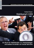 Wahlkampf 2.009 Wahlkampf 2.009