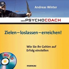 Zielen - loslassen - erreichen!, m. Audio-CD - Winter, Andreas