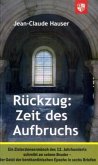 Rückzug: Zeit des Aufbruchs