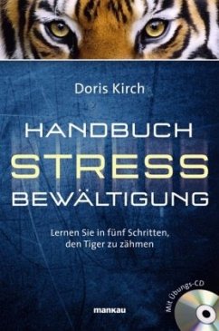 Handbuch Stressbewältigung, m. Übungs-Audio-CD - Kirch, Doris