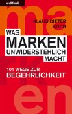 Was Marken unwiderstehlich macht