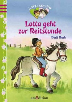 Lotta geht zur Reitstunde - Bach, Berit