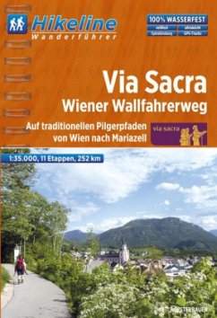 Hikeline Wanderführer Fernwanderweg Via Sacra, Wiener Wallfahrerweg