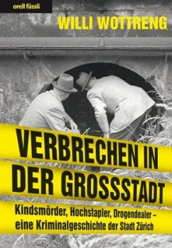 Verbrechen in der Grossstadt - Wottreng, Willi