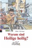 Warum sind Heilige heilig?