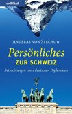 Persönliches zur Schweiz