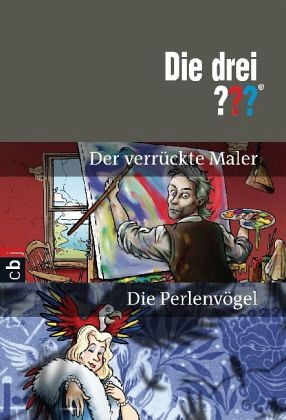 Die drei Fragezeichen / Der verrückter Maler Bd. + Die Perlenvögel Bd. 37/ Die drei ??? Die drei Fragezeichen / Der verrückter Maler Bd. + Die Perlenvögel Bd. 37/ Die drei ???