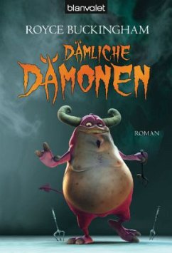 Dämliche Dämonen / Dämonenhüter Bd.1 - Buckingham, Royce