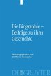 Die Biographie - Beiträge zu ihrer... - Bild 1