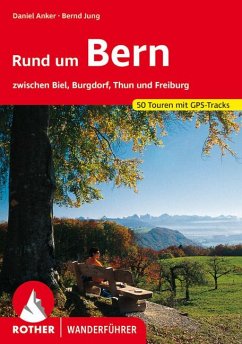 Rund um Bern - Anker, Daniel;Jung, Bernd