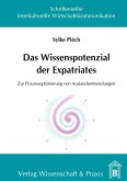 Das Wissenspotenzial der Expatriates.