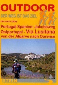 Portugal, Spanien: Jakobsweg Ostportugal - Via Lusitana - Hass, Hermann