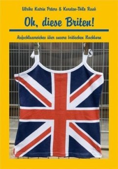 Oh, diese Briten! - Peters, Ulrike Katrin;Raab, Karsten-Thilo