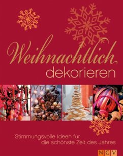 Weihnachtlich dekorieren - Endress, Angela Fr.