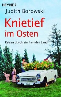 Knietief im Osten - Borowski, Judith