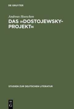 Das »Dostojewsky-Projekt« - Hoeschen, Andreas