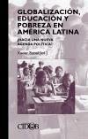 Globalización, educación y pobreza en América Latina : ¿hacia una nueva agenda política?