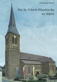 125-jähriges Jubiläum der Pfarrkirche St. Ulrich in Alpen - Peters, Christiane
