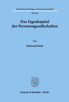 Das Eigenkapital der Personengesellschaften. - Pauli, Raimund