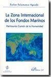 La zona internacional de los fondos marinos : patrimonio común de la humanidad - Salamanca Aguado, Esther