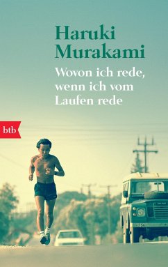 Wovon ich rede, wenn ich vom Laufen rede - Murakami, Haruki