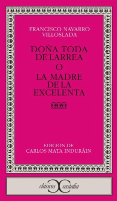 Doña Toda de Larrea o La madre de la excelenta - Navarro Villoslada, Francisco