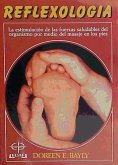 Reflexología : salud por el masaje en los pies