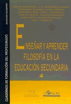 Enseñar y aprender filosofía en la Educación Secundaria - Cifuentes, Luis María