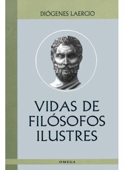 Vidas de filósofos ilustres - Diógenes Laercio