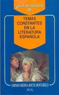 Temas constantes de la literatura española - Medina-Bocos Montarelo, Amparo