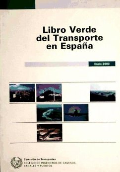 Libro verde del transporte en España - Colegio De Ingenieros De Caminos, Canales Y Puertos. Comisión De Transportes