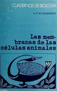 Las membranas de las células animales - Lockwood, A. P. M.