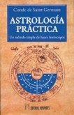 Astrología práctica : un método simple de hacer horóscopos