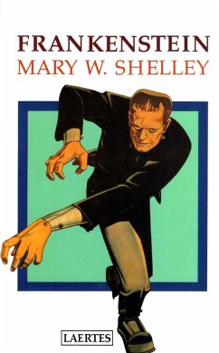Frankenstein - Mary Shelley; Shelley, Mary Wollstonecraft