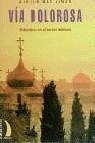 Cover Vía dolorosa : Palestina en el tercer milenio
