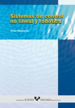 Sistemas de control no lineal y robótica - Etxebarría, Víctor