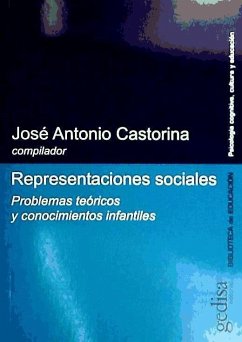 Representaciones sociales : problemas teóricos y conocimientos infantiles