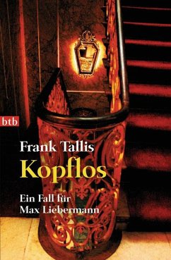 Kopflos / Ein Fall für Max Liebermann Bd.4 - Tallis, Frank